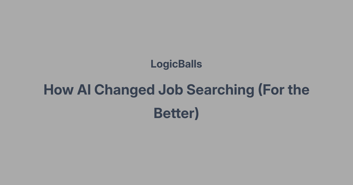 How AI Changed Job Searching (For the Better)
