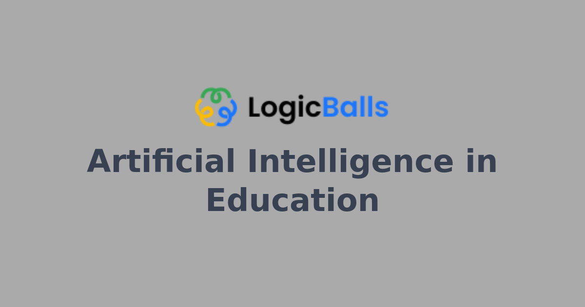 Artificial Intelligence in Education