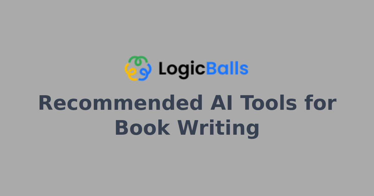 Recommended AI Tools for Book Writing