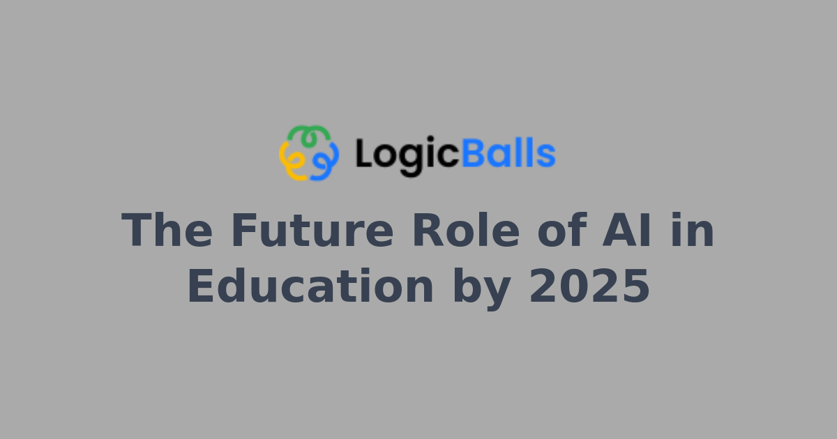 The Future Role of AI in Education by 2025